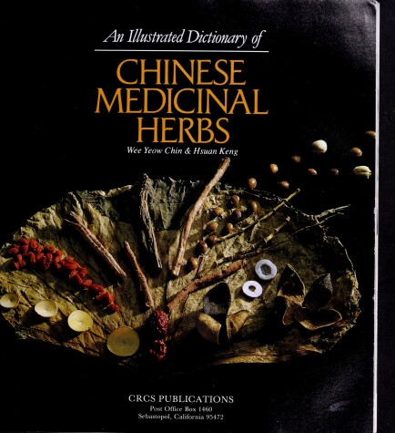 Book cover for An Illustrated Dictionary of Chinese Medicinal Herbs