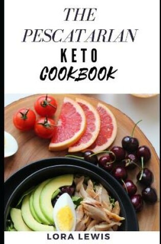 Cover of The Pescatarian Keto Cookbook