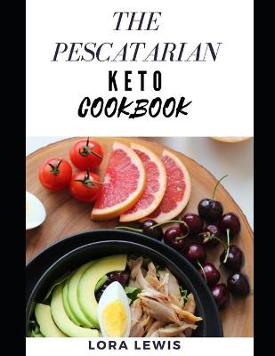 Book cover for The Pescatarian Keto Cookbook