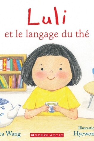 Cover of Luli Et Le Langage Du Thé