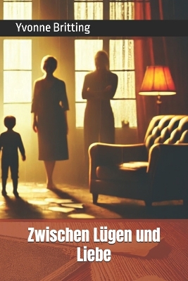 Book cover for Zwischen Lügen und Liebe