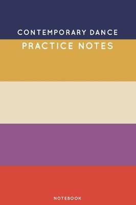 Book cover for Contemporary dance Practice Notes