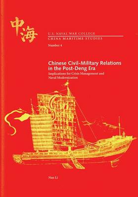 Cover of Chinese Civil-Military Relations in the Post-Deng Era
