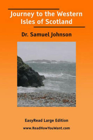 Cover of Journey to the Western Isles of Scotland [EasyRead Large Edition]