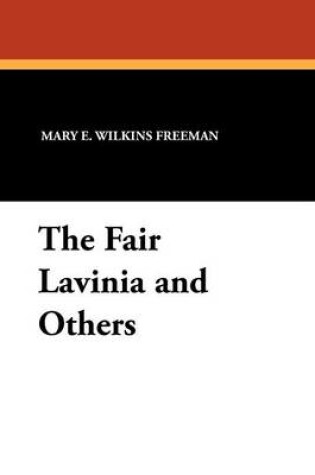 Cover of The Fair Lavinia and Others