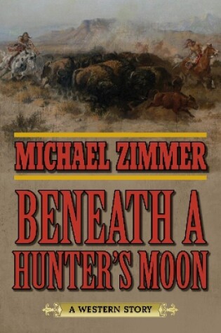 Cover of Beneath a Hunter's Moon