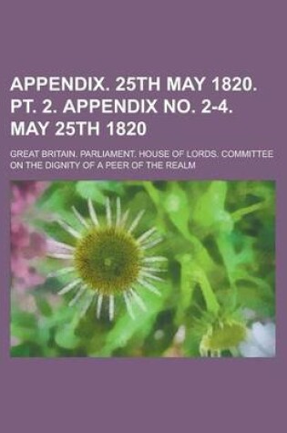 Cover of Appendix. 25th May 1820. PT. 2. Appendix No. 2-4. May 25th 1820