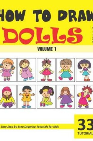 Cover of How to Draw Dolls for Kids - Volume 1