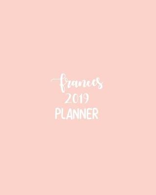 Book cover for Frances 2019 Planner