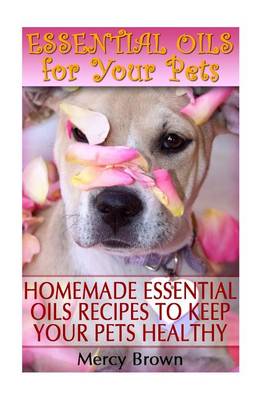 Book cover for Essential Oils for Your Pets