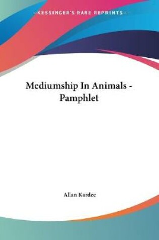 Cover of Mediumship In Animals - Pamphlet