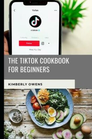 Cover of The Tiktok Cookbook for Beginners