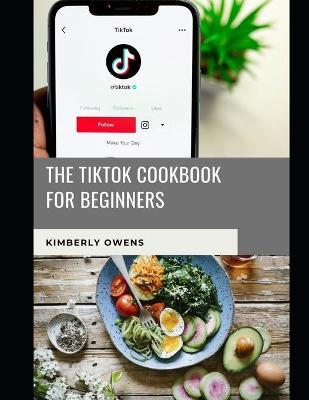 Book cover for The Tiktok Cookbook for Beginners