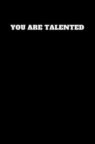Cover of You Are Talented