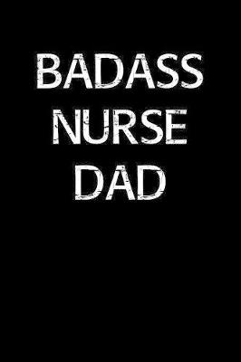 Book cover for Badass Nurse Dad