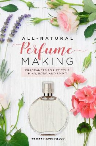 Cover of All-Natural Perfume Making