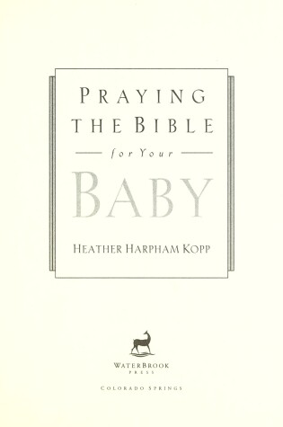 Cover of Praying the Bible for Your Baby
