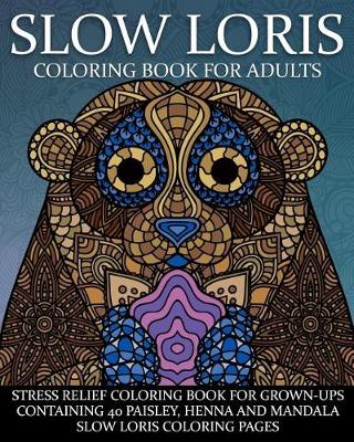 Book cover for Slow Loris Coloring Book for Adults
