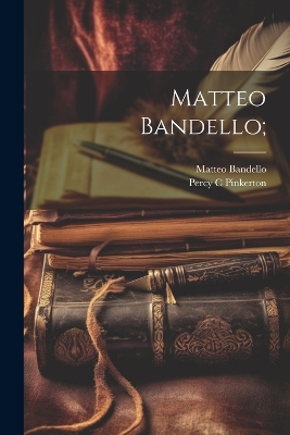 Book cover for Matteo Bandello;