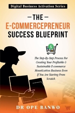 Cover of The e-Commercepreneur Success Blueprint