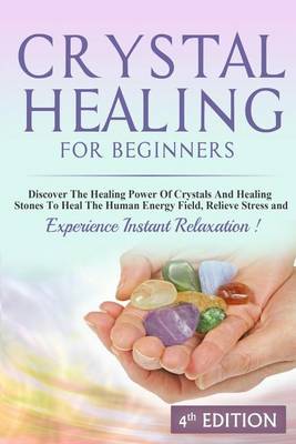 Book cover for Crystal Healing For Beginners