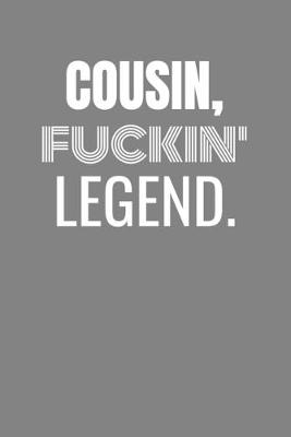 Book cover for Cousin Fuckin Legend