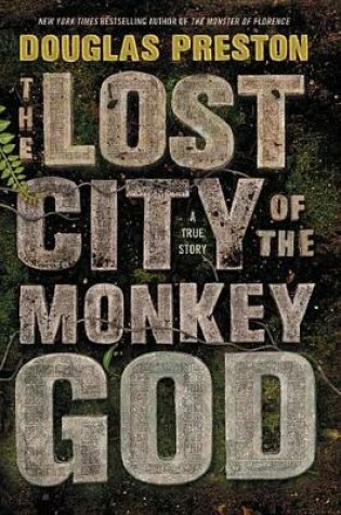 Cover of The Lost City of the Monkey God--Extended Free Preview (First 6 Chapters)