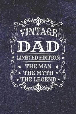 Book cover for Vintage Dad Limited Edition The Man Myth The Legend