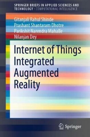 Cover of Internet of Things Integrated Augmented Reality