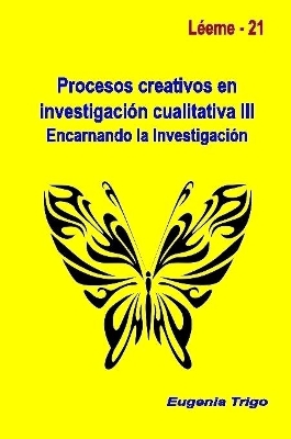 Book cover for Procesos Creativos En Investigacion Cualitativa III. Encarnando La Investigacion