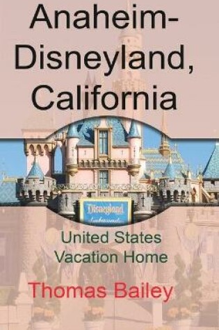 Cover of Anaheim-Disneyland, California