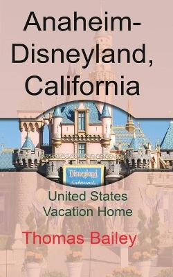 Book cover for Anaheim-Disneyland, California