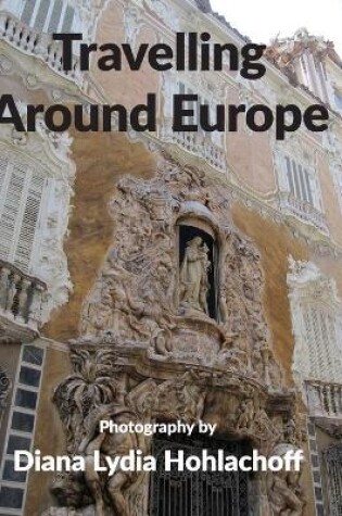 Cover of Travelling Around Europe
