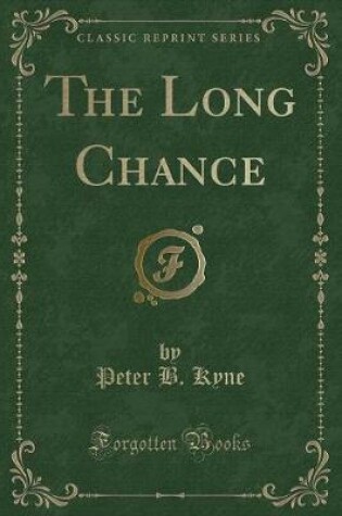 Cover of The Long Chance (Classic Reprint)