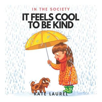 Cover of It Feels Cool To Be Kind In The Society