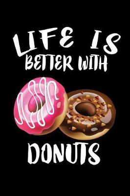 Book cover for Life Is Better With Donuts