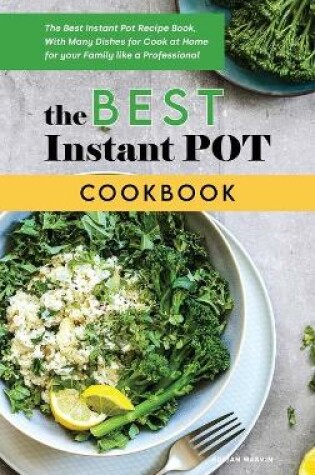 Cover of The Best Instant Pot Cookbook