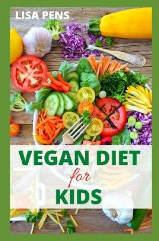 Cover of Vegan Diet for Kids