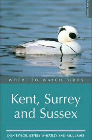 Cover of Where to Watch Birds in Kent, Surrey and Sussex