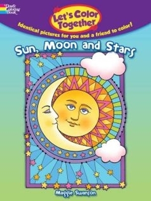 Book cover for Let'S Color Together -- Sun, Moon and Stars