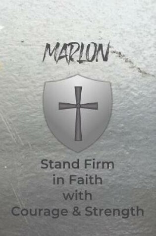 Cover of Marlon Stand Firm in Faith with Courage & Strength