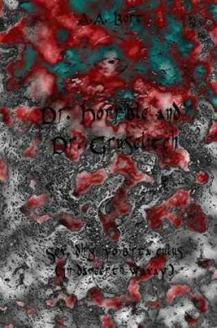 Cover of Dr. Horrible and Dr. Gruselitch Sex, Dhiig Iyo Birta Culus (in Dameertii Waxay)