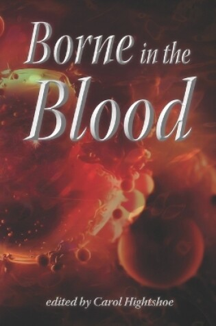 Cover of Borne in the Blood