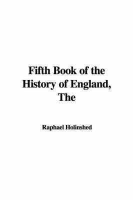 Book cover for The Fifth Book of the History of England