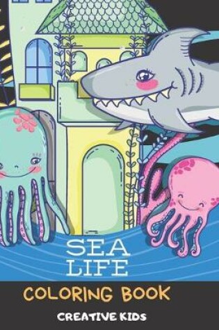 Cover of Sea Life Coloring Book