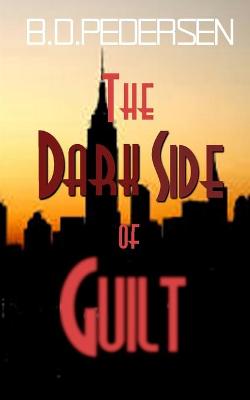 Book cover for The Dark Side of Guilt