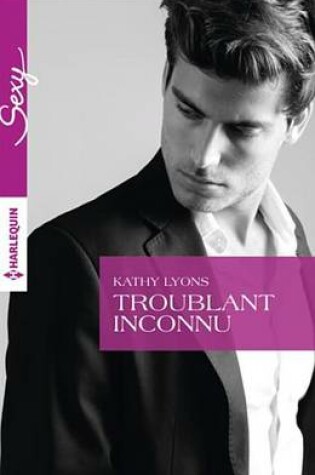 Cover of Troublant Inconnu