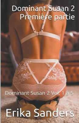 Cover of Dominant Susan 2. Premi�re Partie