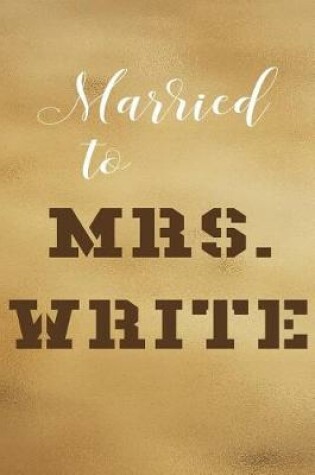 Cover of Married to Mrs. Write
