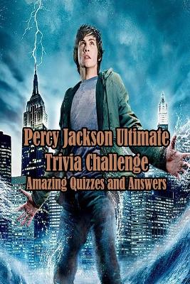 Book cover for Percy Jackson Ultimate Trivia Challenge